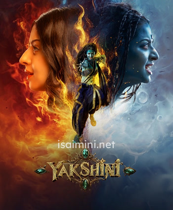 Yakshini (2024) Hindi Season 1 Complete